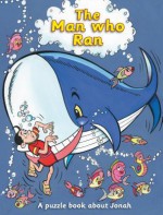 The Man Who Ran: A Puzzle Book about Jonah - Ruth MacLean