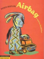 Airbag e Outras Histórias - Pedro Burgos