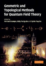 Geometric and Topological Methods for Quantum Field Theory - Hernan Ocampo, Sylvie Paycha, Eddy Pariguan