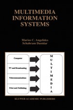 Multimedia Information Systems - Marios C. Angelides, Schahram Dustdar