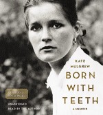 By Kate Mulgrew - Born with Teeth: A Memoir (Unabridged) (2015-04-29) [Audio CD] - Kate Mulgrew