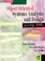 Object Oriented Systems Analysis And Design Using Uml - Simon Bennett