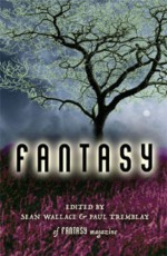 Fantasy - Sean Wallace, Paul Tremblay, Maura McHugh