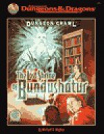 LOST SHRINE OF BUNDUSHA (Advanced Dungeons & Dragons : Rpga Network Dungeon Crawl) - Michael D. Wagner