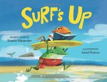 Surf's Up - Kwame Alexander, Daniel Miyares