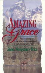 Amazing Grace - James Montgomery Boice