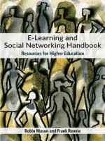 The e-Learning Handbook: Resources for Higher Eeducation - Frank Rennie, Robin Mason