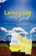 Lemonade with God - Angeline Williams