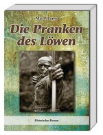 Die Pranken des Löwen: Historischer Roman - Mac P. Lorne