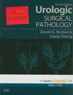 Urologic Surgical Pathology [With Access Code] - David G. Bostwick