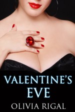 Valentine's Eve - Olivia Rigal