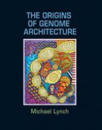 Origins of Genome Architecture (07) by Lynch, Michael [Hardcover (2007)] - Lynch