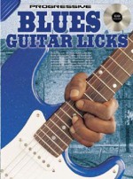 Progressive Blues Guitar Licks [with CD] - Peter Gelling