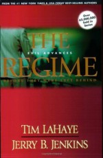 The Regime: Evil Advances - Tim LaHaye, Jerry B. Jenkins