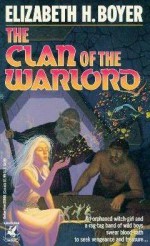 The Clan of the Warlord - Elizabeth Boyer