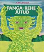 Panga-Rehe jutud - Jüri Arrak