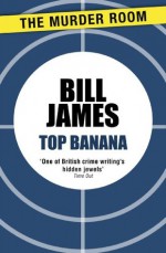 Top Banana (Harpur and Iles) - Bill James