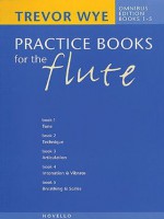 Trevor Wye's Practice Books for the Flute: Omnibus Edition Books 1-5 - Trevor Wye