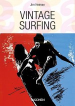 Vintage Surfing - Jim Heimann