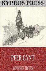 Peer Gynt - Henrik Ibsen