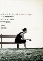 Memories of a Marriage: A Novel - Louis Begley