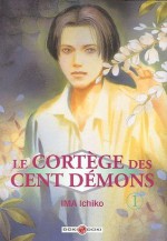 Le cortège des cent démons, Tome 1 - Ichiko Ima, Chesteroc, Sylvain Chollet