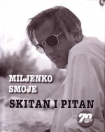 Skitan i pitan - Miljenko Smoje