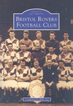 Bristol Rovers Football Club - Mike R. Jay