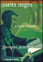 Carita Negra y Otros Cuentos - Clara Carrera, Giovanni Jannuzzi