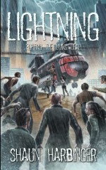 Lightning: Fighting the Living Dead (Undead Rain) (Volume 3) - Shaun Harbinger