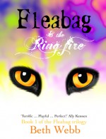 Fleabag & the Ring Fire 2013 - Beth Webb