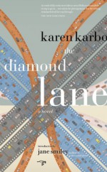 The Diamond Lane - Karen Karbo, Jane Smiley