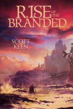 Rise of the Branded - Scott Keen