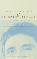 Mona and Other Tales (Vintage International Original) - Reinaldo Arenas, Dolores M. Koch