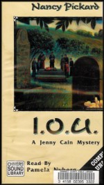 I.O.U: A Jenny Cain Mystery (Jenny Cain Series) - Nancy Pickard, Pamela Nyberg