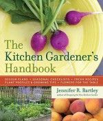 The Kitchen Gardener's Handbook - Jennifer R. Bartley