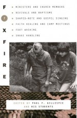 Foxfire 7 - Eliot Wigginton, Paul F. Gillespie, Foxfire Fund Inc., Paul Gillespie