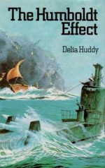 The Humboldt Effect - Delia Huddy