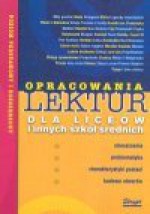 Opracowania lektur dla liceów i innych szkół średnich - Maciej Chrzanowski