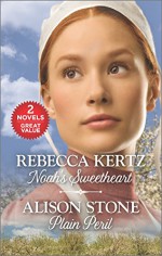 Noah's Sweetheart and Plain Peril (Lancaster County Weddings) - Rebecca Kertz, Alison Stone