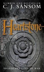 Heartstone - C.J. Sansom