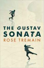 The Gustav Sonata: A Novel - Rose Tremain