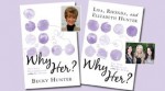 Why Her?: You, Your Mother-in-Law / Daughter-in-Law and the Big Picture - Becky Hunter