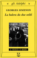 La balera da due soldi - Georges Simenon, Eliana Vicari