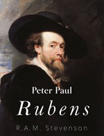 Peter Paul Rubens - R.A.M. Stevenson