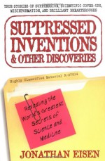 Suppressed Inventions - Jonathan Eisen