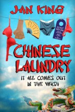 Chinese Laundry: It All Comes Out in the Wash - Jan King
