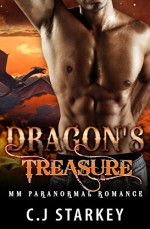 Romance: A Dragon's Treasure (MM Gay Mpreg Romance) (Dragon Shifter Paranormal Romance) - C.J Starkey, Mpreg