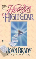 Heaven In High Gear - Joan Brady