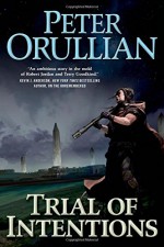 Trial of Intentions (Vault of Heaven) - Peter Orullian